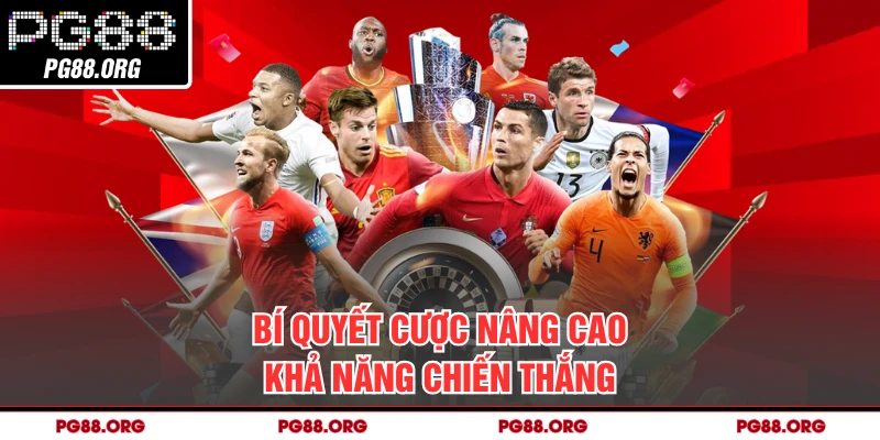 Bí quyết cược nâng cao khả năng chiến thắng
