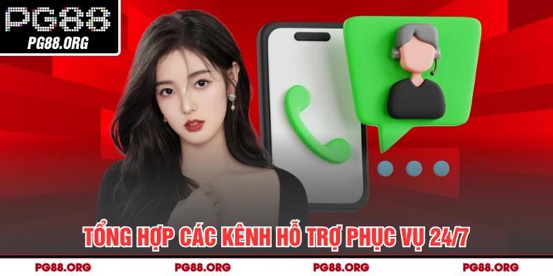 Tổng hợp các kênh hỗ trợ phục vụ 24/7