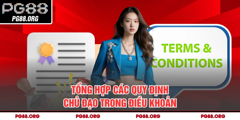 Tổng hợp các quy định chủ đạo trong điều khoản